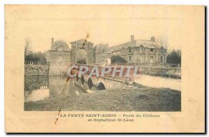 Old Postcard La Ferte Saint Aubin Chateau Gate and St Leon Orphanage