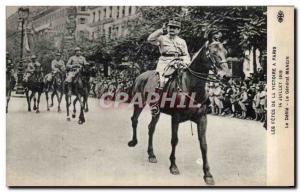 Old Postcard Militaria Paris Fetes Victory July 14, 1919 The parade The Gener...
