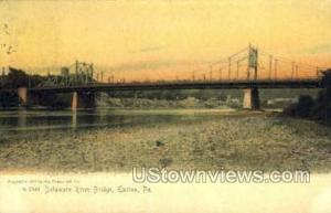 Delaware River Bridge Easton PA 1905