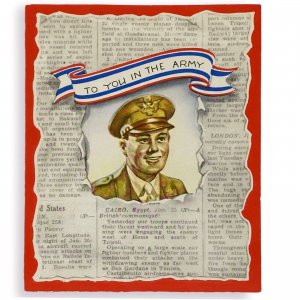 WW II Greeting Card “To You In The Army” With Return Envelope and Card - Unused