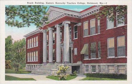 Kentucky Richmond Roark Building Eastern Kentucky Teachers College