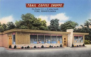 Trail Coffee Shoppe York, Pennsylvania PA Postcards