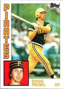 1984 Topps Baseball Card Doug Frobel Pittsburgh Pirates sk3594