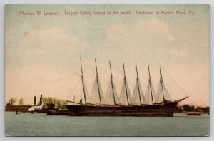 Ship Thomas W Lawson Sailing Vessel Marcus Hook PA 1908 Postcard B50