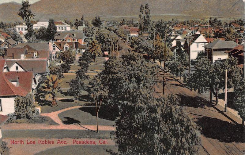 North Los Robles Ave., Pasadena, California, Early Postcard, Used in 1908