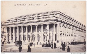 Le Grand Theatre , BORDEAUX (Gironde), France, 1900-1910s
