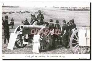 Old Postcard Militaria He who will sweep the The Rimailho 155