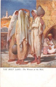 The Women at the Well The Holy Land 1910c Tuck postcard