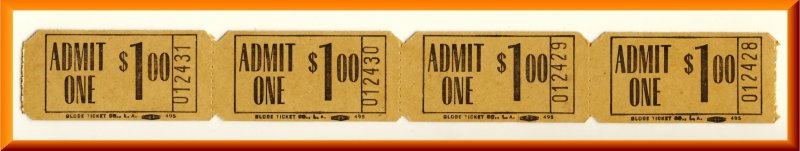 4-Movie Theatre Tickets, Admit One/One Dollar, 1950's?