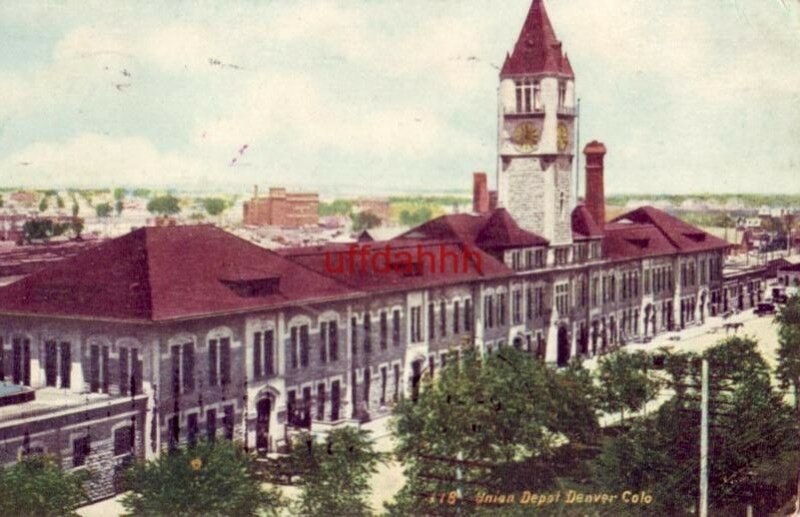 UNION DEPOT, DENVER, CO 1908