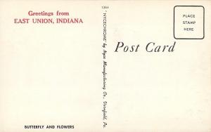 Greetings From East Union IndianaButterfly and Flowers1950s Postcard