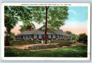 Fond Du Lac Wisconsin WI Postcard Community Building Hamilton Park c1920 Vintage