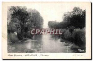 Old Postcard The Picturesque Yonne Ancy le Franc L Armancon