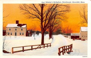 Poet Whittier's Birthplace Snowbound - Haverhill, Massachusetts MA  