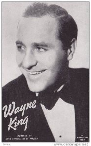 Wayne King, American musician, songwriter, singer and orchestral leader,  30-40s