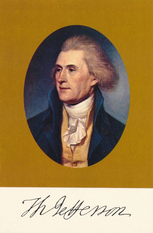 President Thomas Jefferson - Author of Decoration of Indepence