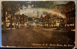Vintage Postcard 1913, Electric Arches, Elm Street, Manchester, New Hampshire NH