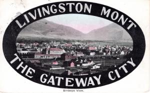 Livingston, Montana, The Gateway City, 1908