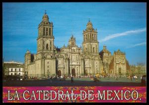 La Catedral De Mexico.