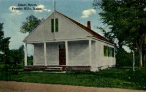 School House - Fayette Mills, Maine ME  