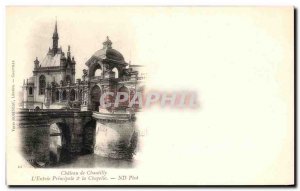 Old Postcard Chantilly Chateau De L & # 39Entree Main La Chapelle