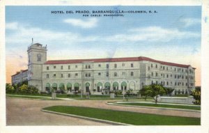 colombia, BARRANQUILLA, Hotel del Prado (1940s) Postcard
