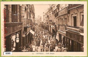 6395 - SPAIN - VINTAGE POSTCARD - Seville - Calle Sierpes-
