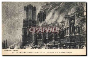 Old Postcard The Great War Militaria 17 1914 the cathedral of Reims in flames