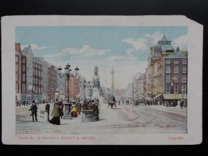 Ireland: Dublin O'CONNELL STREET & BRIDGE excellent animated street scene c1904