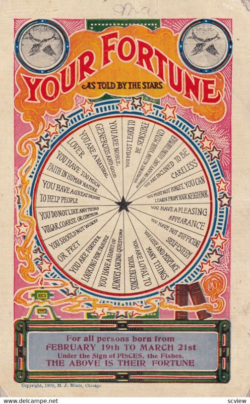 Your Fortune as told by the stars, February 19th to March 21st. PIECES, 1908