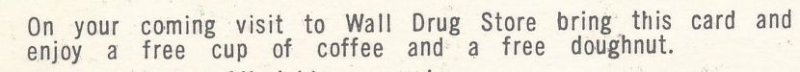 Drug Store and Café - Wall SD, South Dakota - Get Your Free Coffee and Donut