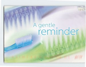 M-178622 A gentle reminder Dr John Schmidt Stadium Dental Centre Canada
