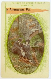 ANTIQUE ROMANTIC POSTCARD - I'D LIKE TO SPEND A DAY WITH YOU IN ALLENTOWN PA
