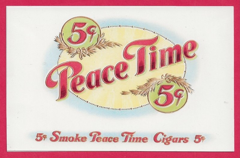 H-013 - Peace Time Repro 5 Cent Cigar Box Label Contemporary Pict...