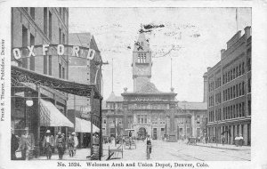 Welcome Arch Union Depot Denver Colorado 1909 postcard