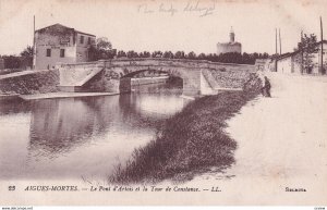 AIGUES-MORTES, Gard, France, 1900-1910s; Le Pont D'Artois Et La Tour De Const...