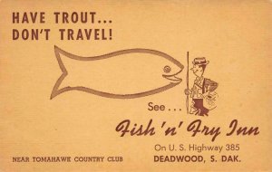 FISH 'N' FRY INN Deadwood, SD Fishing Tomahawk Country Club 50s Vintage Postcard