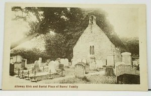 Scotland Alloway Kirk and Burial Place of Burns' Family Postcard I2