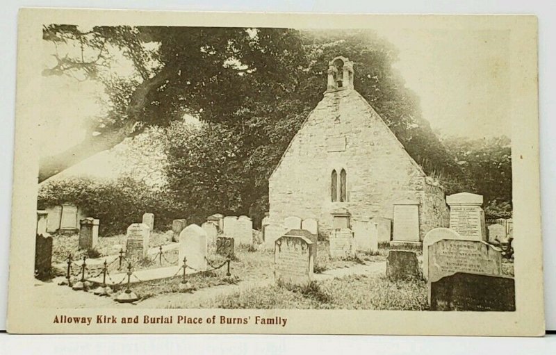 Scotland Alloway Kirk and Burial Place of Burns' Family Postcard I2