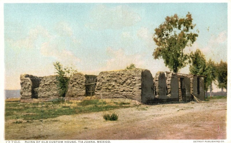 Vintage Postcard 1920's Ruins of Old Custom House Tijuana Baja Calif. Mexico MX