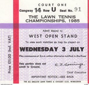 Ticket Stub , Wimbledon , The Lawn Tennis Championships , 1985 , West Open Stand