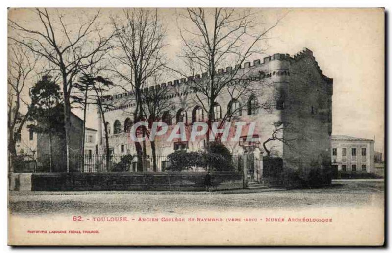 Toulouse - Old College St Raymond - Old Postcard