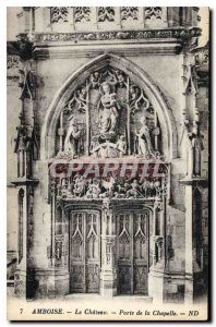 Postcard Old Amboise Chateau Porte de la Chapelle