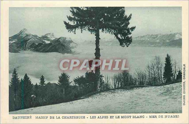 Old Postcard Dauphine the Chartreuse massif the Alps and Mount white sea of ?...