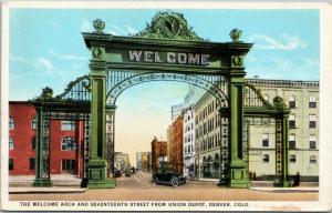 The Welcome Arch and Seventeenth Street from Union Depot, 1920s car Denver CO