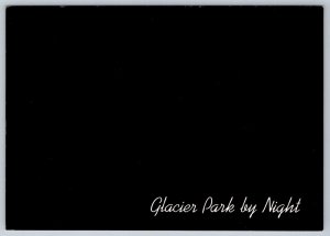 Glacier National Park By Night, Montana, Comical Chrome Postcard, NOS