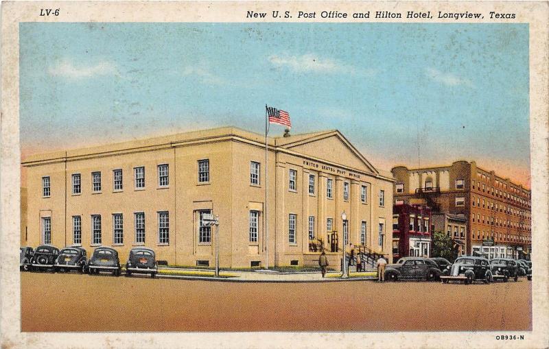 A61/ Longview Texas Tx Postcard 1945 US Post Office Hilton Hotel