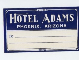 1930's-40's Hotel Adams Phoenix Arizona Luggage Label Poster Stamp B6