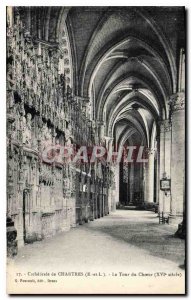 Postcard Old Cathedral of Chartres E and L the Tour of the century XVI Choir