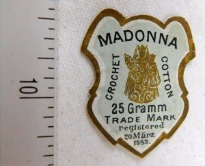 1883 Madonna Crochet Cotton 25 gramm Original Victorian Paper Label F57